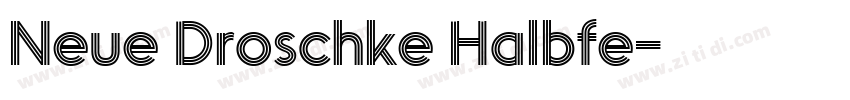 Neue Droschke Halbfe字体转换